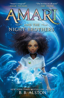 Amari and the Night Brothers - B. B. Alston (ISBN 9780062975171)