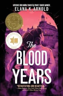 The Blood Years - Elana K. Arnold (ISBN 9780062990860)