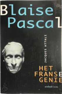 Blaise Pascal, of Het Franse genie - Jacques Attali (ISBN 9789039108543)