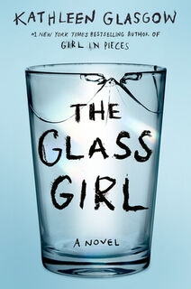 The Glass Girl - Kathleen Glasgow (ISBN 9780525708087)
