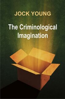 Criminological Imagination - Jock Young (ISBN 9780745641072)