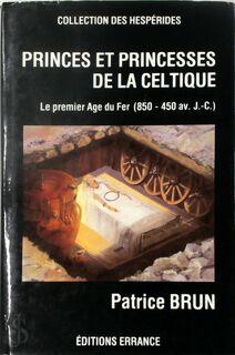 Princes et princesses de la celtique - Patrice Brun (ISBN 9782903442460)