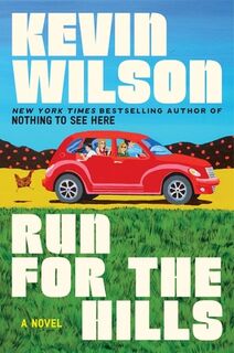Run for the Hills - Kevin Wilson (ISBN 9780063317512)