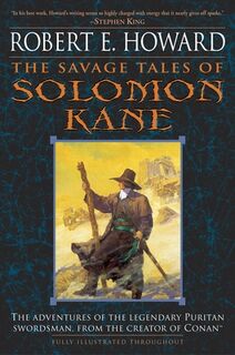 The Savage Tales of Solomon Kane - Robert E. Howard (ISBN 9780345461506)