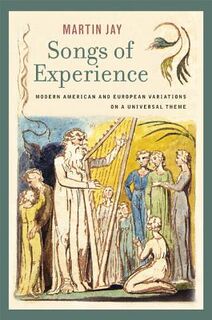 Songs of Experience - Martin Jay (ISBN 9780520248236)