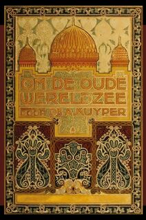 Om de oude wereldzee 2 - Abraham Kuyper (ISBN 9789057193095)