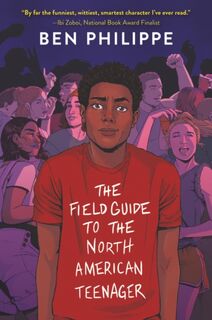 The Field Guide to the North American Teenager - Ben Philippe (ISBN 9780062824127)