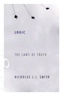 Logic - Nicholas J.J. Smith (ISBN 9780691151632)