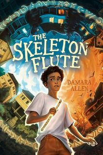 The Skeleton Flute - Damara Allen (ISBN 9781665946605)