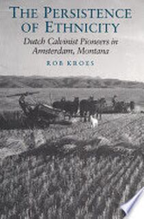 The Persistence of Ethnicity - Rob Kroes (ISBN 9780252019319)