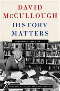 History Matters - David McCullough (ISBN 9781668098998)