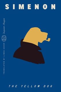 The Yellow Dog (Inspector Maigret) - Georges Simenon (ISBN 9781250391025)