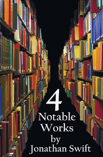 Four Notable Works by Jonathan Swift (complete and Unabridged), Including - Jonathan Swift (ISBN 9781781393833)