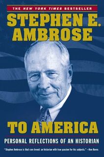 To America - Stephen E. Ambrose (ISBN 9780743252126)