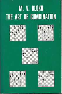 The Art of Combination - Maxim Vladimirovich Blokh (ISBN 9781879479180)