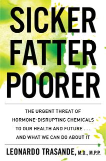 Sicker, Fatter, Poorer - Leonardo Trasande (ISBN 9780358410966)