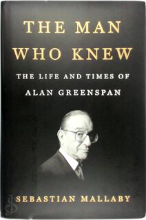The Man Who Knew - Sebastian Mallaby (ISBN 9781594204845)