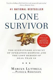 LONE SURVIVOR - Marcus Luttrell, Patrick Robinson (ISBN 9780316067607)