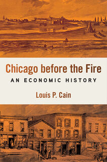 Chicago Before the Fire - Louis P. Cain (ISBN 9780252088698)