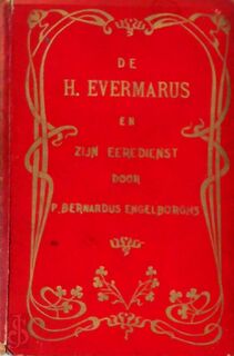 De H. Evermarus en zijn eeredienst - P. Bernardus Engelborghs