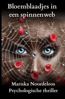 Bloemblaadjes in een spinnenweb - Mariska Noordeloos (ISBN 9789465208183)