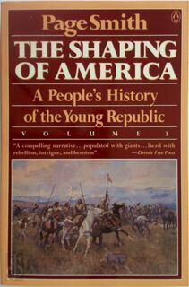 The Shaping of America - Page Smith (ISBN 9780140122596)