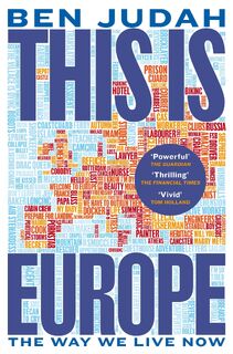 This is Europe - Ben Judah (ISBN 9781447276289)