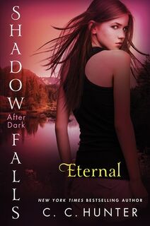 Eternal: Shadow Falls - C. C. Hunter (ISBN 9781250044617)