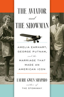 The Aviator and the Showman - Laurie Gwen Shapiro (ISBN 9780593295908)