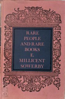 Rare people and rare books - E. Millicent Sowerby