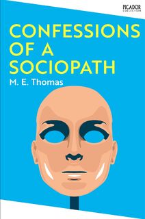 Confessions of a Sociopath - M. E. Thomas (ISBN 9781035062348)