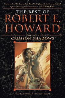 The Best of Robert E. Howard Volume 1 - Robert E. Howard (ISBN 9780345490186)