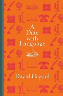 A Date with Language - David Crystal (ISBN 9781851246113)