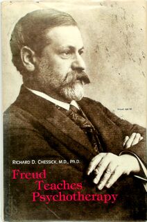 Freud Teaches Psychotherapy - Richard D. Chessick (ISBN 9780889025912)