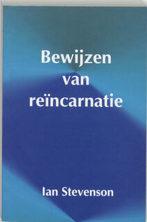 Bewijzen van reïncarnatie - Ian Stevenson (ISBN 9789020260151)