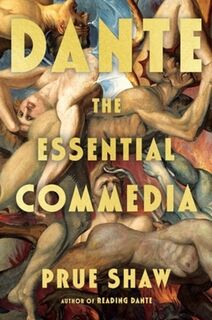 Dante: The Essential Commedia - Dante Alighieri, Prue (University College London) Shaw (ISBN 9781324096207)