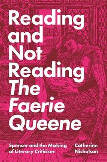 Reading and Not Reading The Faerie Queene - Catherine Nicholson (ISBN 9780691198989)