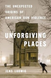 Unforgiving Places - Jens Ludwig (ISBN 9780226828138)