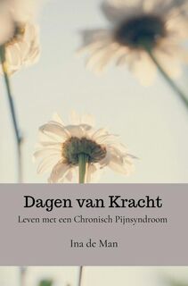 Dagen van Kracht - Ina De Man (ISBN 9789465310961)
