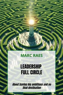 Leadership full Circle - Marc Raes (ISBN 9789403822501)