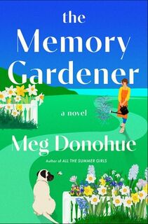 Memory Gardener - Meg Donohue (ISBN 9781668205396)
