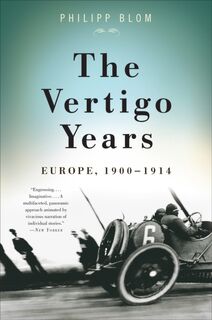 The Vertigo Years - Philipp Blom (ISBN 9780465020294)