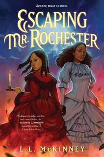 Escaping Mr. Rochester - L.L. McKinney (ISBN 9780062986269)
