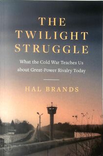 The Twilight Struggle - Hal Brands (ISBN 9780300268058)