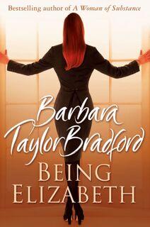 Being Elizabeth - Barbara Taylor Bradford (ISBN 9780007197668)