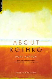 About Rothko - Dore Ashton (ISBN 9780195033489)