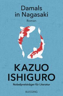 Damals in Nagasaki - Kazuo Ishiguro (ISBN 9783896676993)
