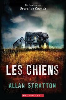 Les Chiens - Allan Stratton (ISBN 9781443138543)