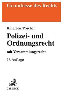 Polizei- und Ordnungsrecht - Thorsten Kingreen, Ralf Poscher, Bodo Pieroth, Bernhard Schlink (ISBN 9783406819896)