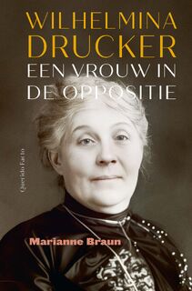 Wilhelmina Drucker - Marianne Braun (ISBN 9789025319588)